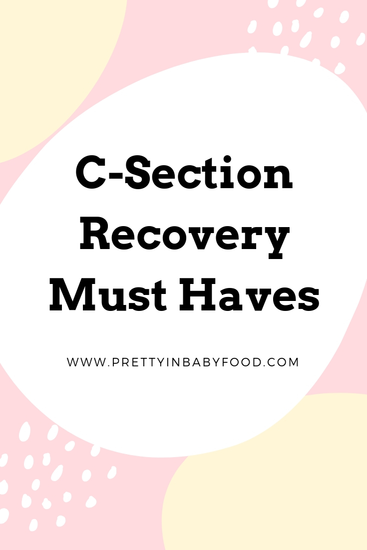 C-Section Recovery Must Haves